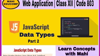 DataTypes in JavaScript (Part 2) | Class 12th | Code 803 CBSE