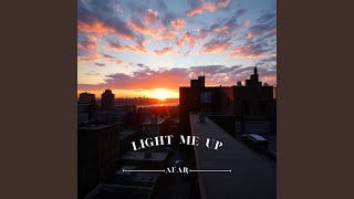 Light Me Up