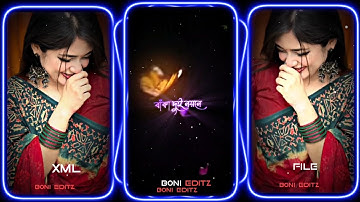 #Bangla​ Lyrics Song 🥀💔XML file Bangla song 🔰 bangla song Xml file🔰 XML file alight motion🔰XML file🔰