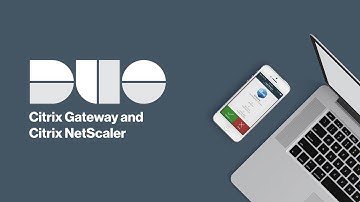 How to Install Duo for Citrix Gateway and Citrix NetScaler