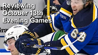 Reviewing October 13th Evening NHL Games