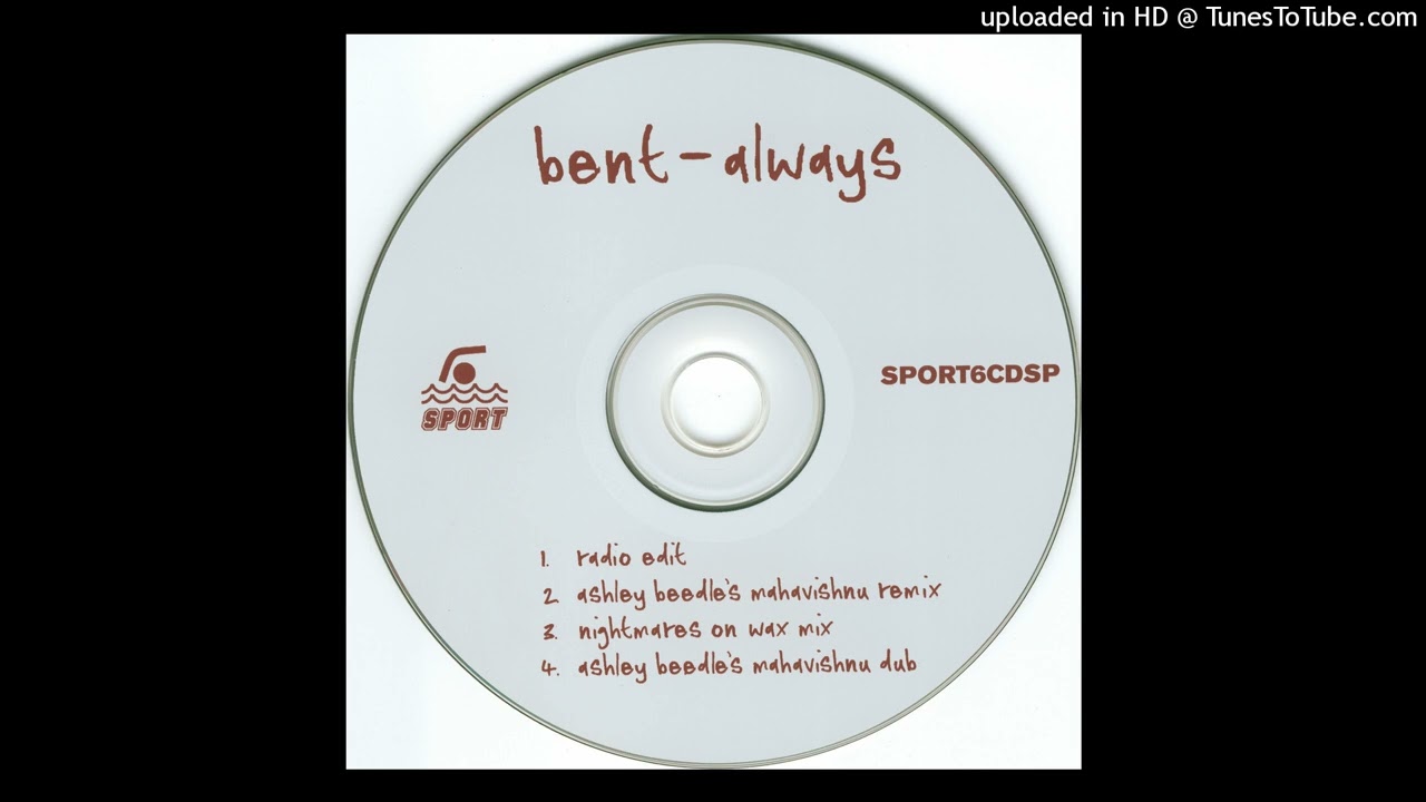 Bent - Always (Ashley Beedle's Mahavishnu Dub) - YouTube