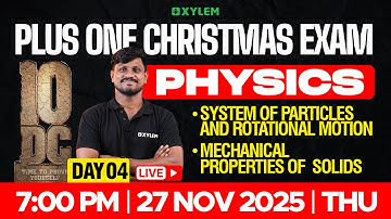Plus One Physics | System Of Particles And Rotational Motion & Mechanical Properties Of  Solids
