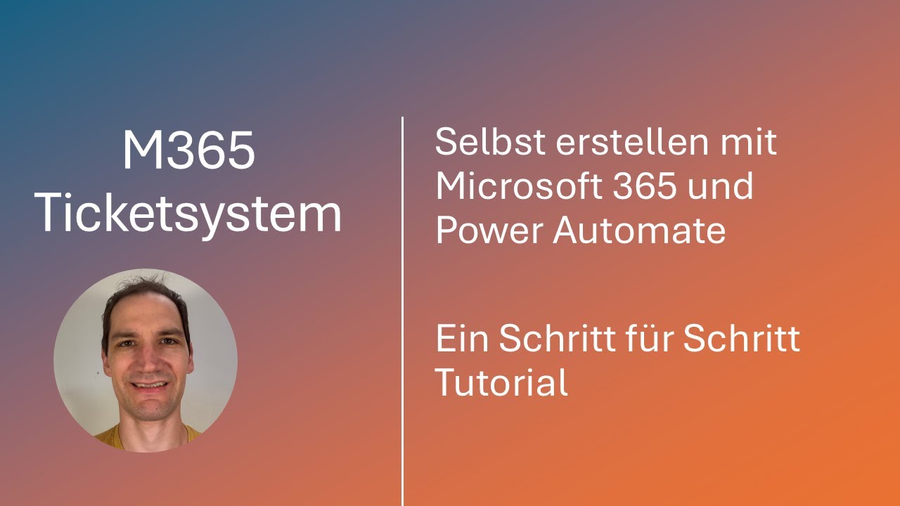 Ticketsystem mit Microsoft 365 erstellen | Forms, Planner & Power Automate Schritt-für-Schritt