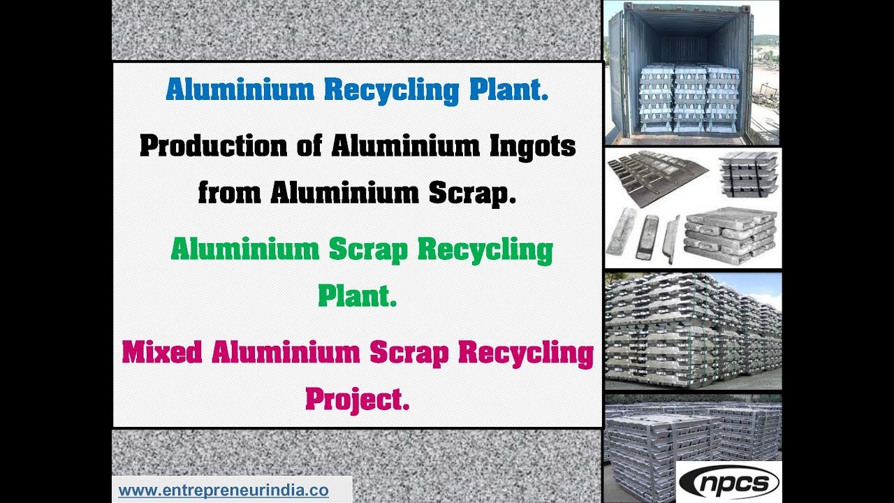 Aluminium Recycling Plant Production of Aluminium Ingots from