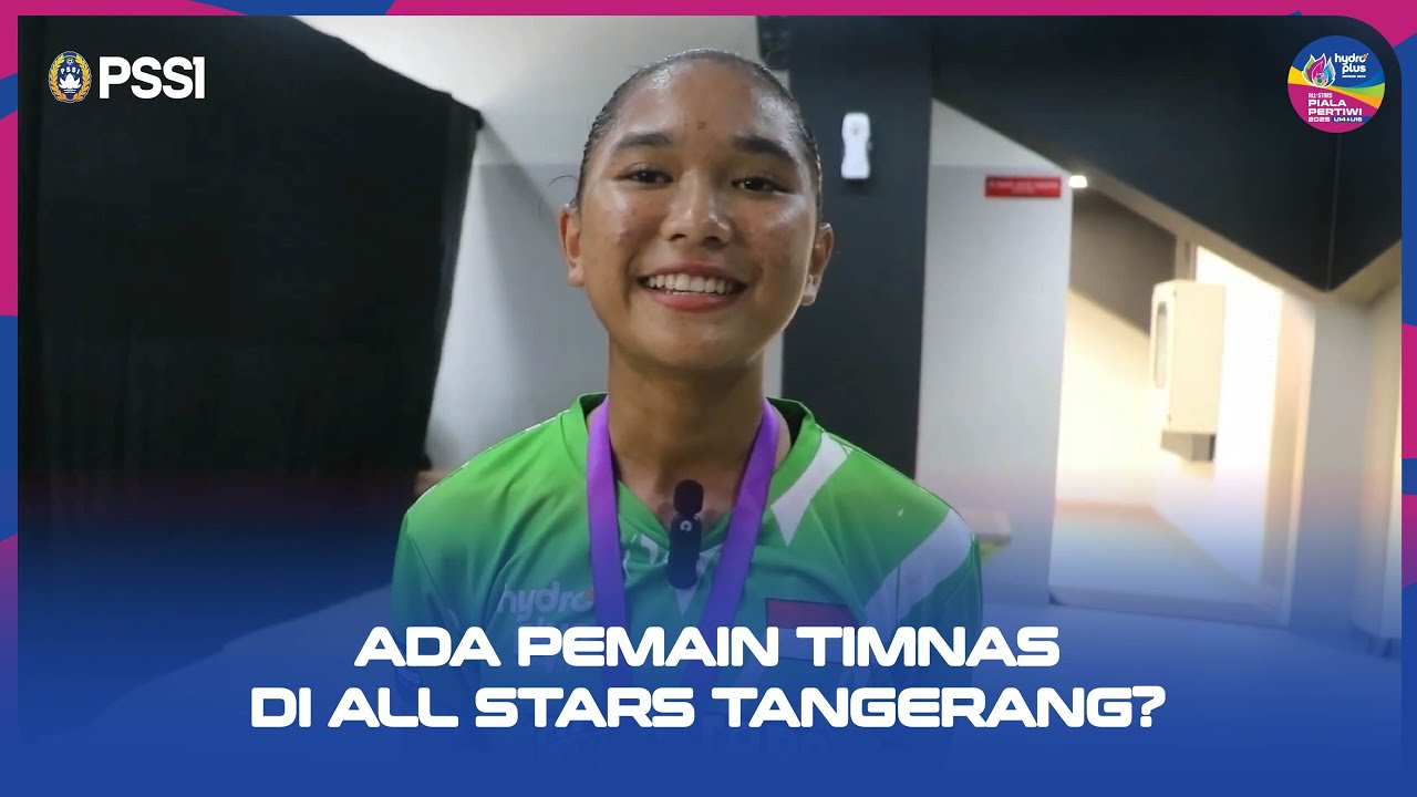 Bek Timnas Putri Perkuat All Stars Tangerang di HYDROPLUS Piala Pertiwi U14 & U16 2025 All Stars