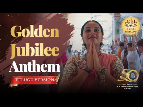 ISKCON HYDERABAD Golden Jubilee Anthem Telugu Version