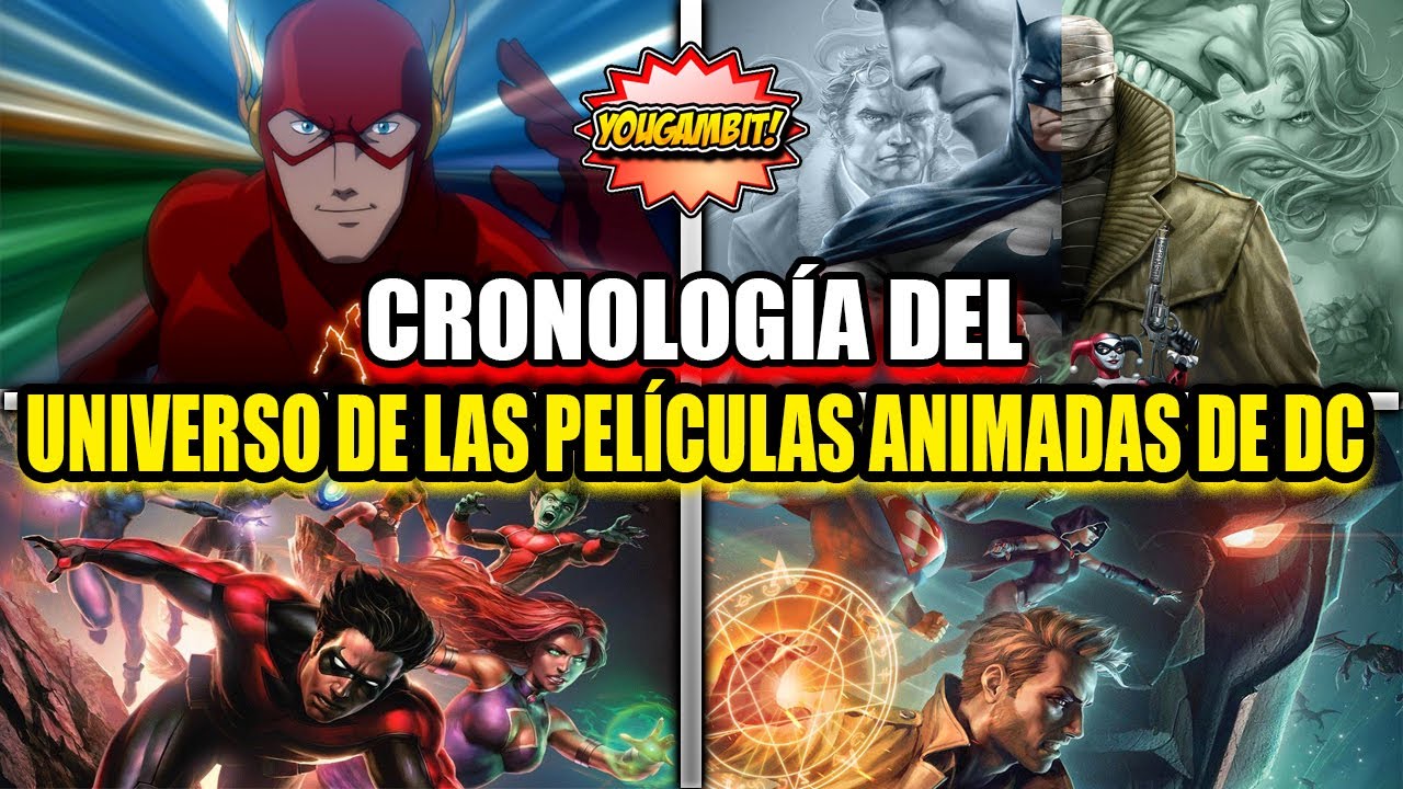 CRONOLOGÍA COMPLETA DEL UNIVERSO DE LAS PELÍCULAS ANIMADAS DE DC - thptnganamst.edu.vn