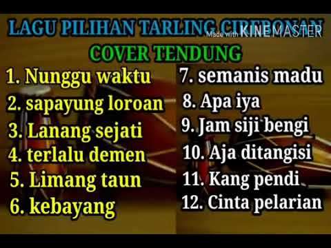 Full tarling tengdung lagu lawas Terpopuler    full album tarling Cirebonan terbaru 2021