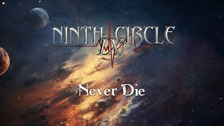 NINTH CIRCLE - Never Die (Visualizer Video) [2025]