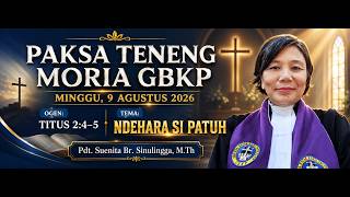 Paksa Teneng Moria Gbkp 9 Agustus 2026, Pdt. Suenita Br Sinulingga, M.th