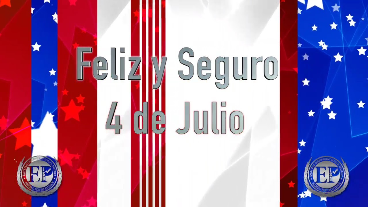 4th Of July Greeting From EPISD Spanish YouTube