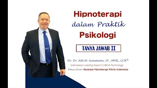 Hipnoterapi dalam Praktik Psikologi: Tanya Jawab II