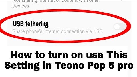 Tecno Pop 5 pro me usb tethering enable/use kaise kare।how enable/use usb tethering tecno pop 5 pro