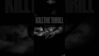 Kill The Thrill - Autophagie #Newwave