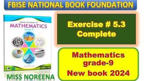 Class 9 Exercise 5.3 NBF Maths Ex 5.3 Class 9th federal board FBISE Math national Book foundation