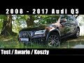 2008 - 2017 Audi Q5  8R Test / Awarie / Koszty
