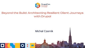 Beyond the Build: Architecting Resilient Client Journeys with Drupal
