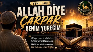 Allah Diye Çarpar Benim Yüreğim İman Yolu Duygusal İlahi Huzurun Sesi