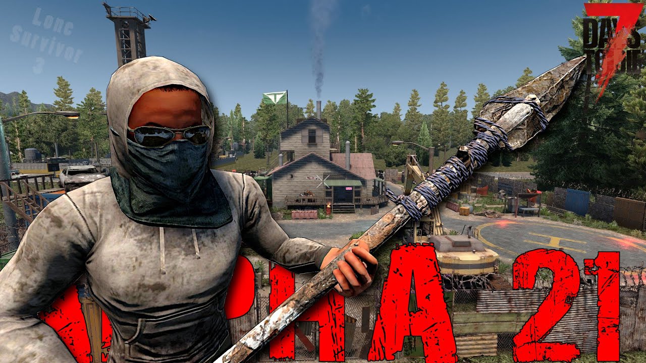 7 Days To Die Alpha 21 - Lone Survivor - The Long Journey (EP2) - YouTube