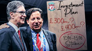 FSG s Plan For Liverpool Investment Revealed
