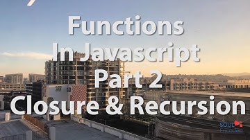 Javascript - Functions Part 2 Closure And Recursion