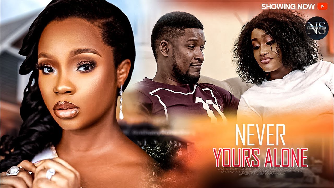 never-yours-alone-wole-ojo-bam-bam-latest-nigerian-movie-2025