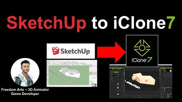 SketchUp to iClone