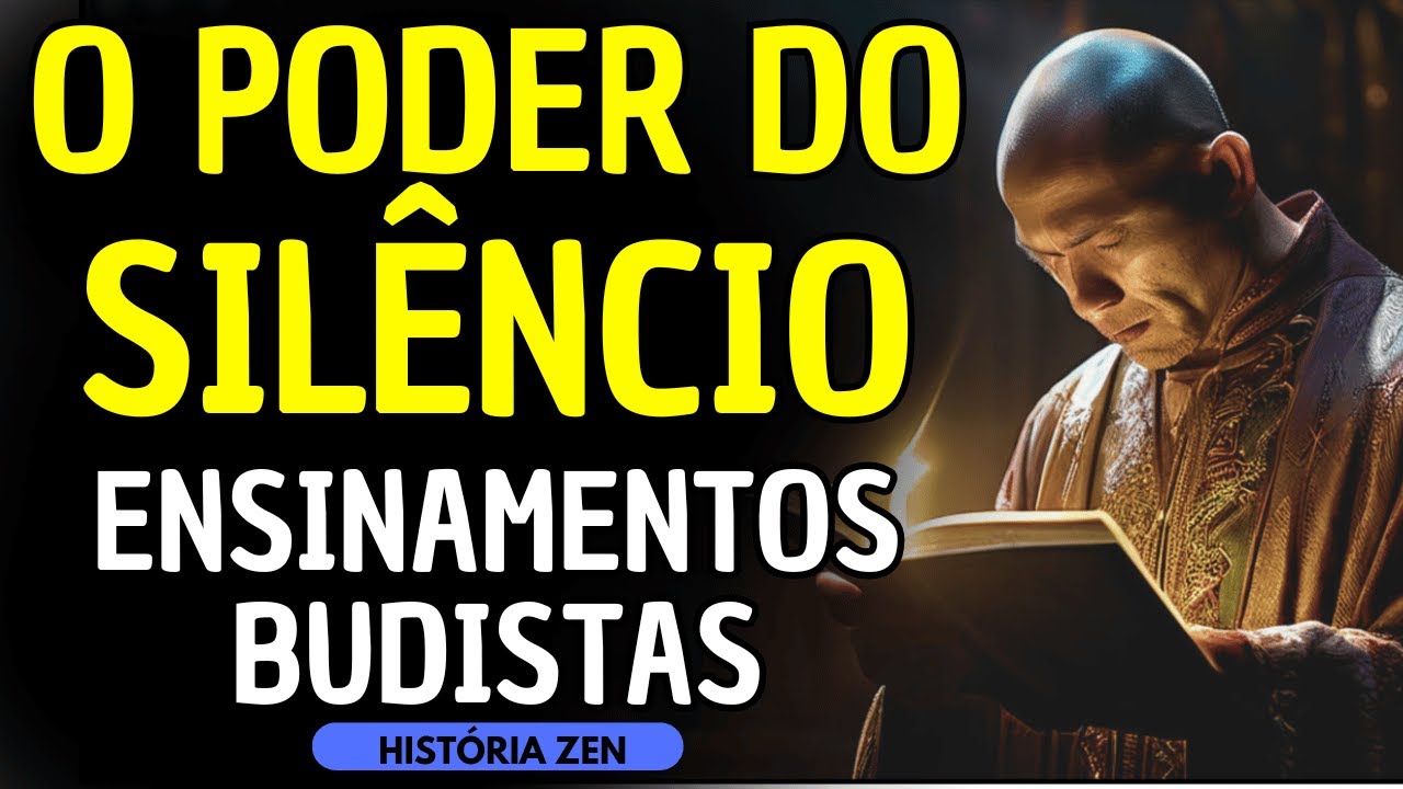 ⚡ 10 MOMENTOS EM QUE O SILÊNCIO É A MELHOR ESCOLHA, SEGUNDO OS ENSINAMENTOS BUDISTAS | HISTÓRIA ZEN
