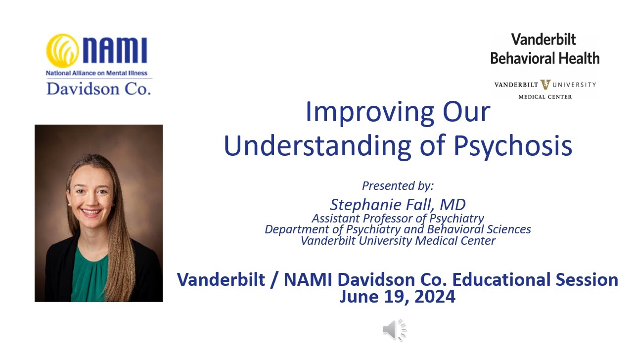 Improving Our Understanding of Psychosis