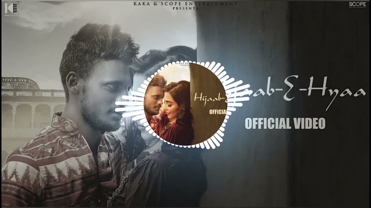 Hijaab-E-Hyaa Full Song of KAKA Bass Boosted + REMIX | Parvati | Latest Punjabi Songs 2021 