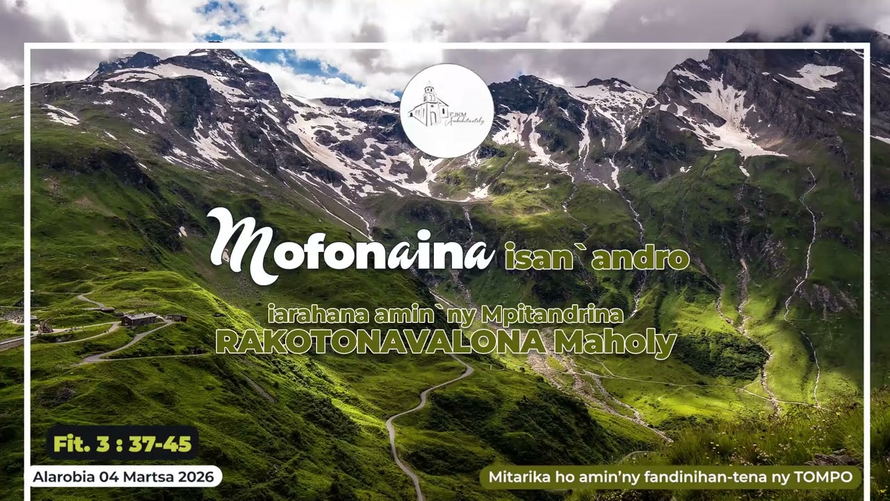 Mofonaina isan'andro anio Alarobia 04 Martsa 2026. #FJKM_Ambohitantely