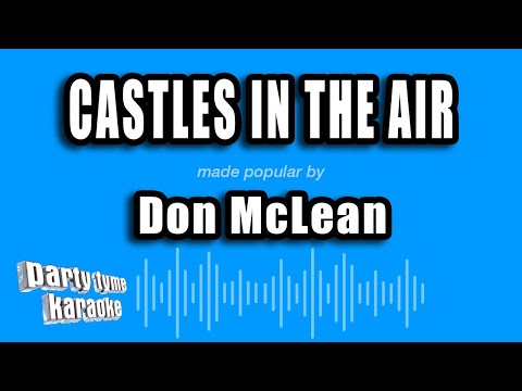 Don McLean - Castles In The Air (Karaoke Version)