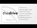 #126–Matthew Walker, Ph.D.: Sleep & immune function, chronotypes, hygiene tips, & his book