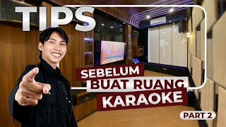 TIPS SEBELUM BUAT RUANG KARAOKE !  Part 2: Insulasi, Furniture, dan Desain Tema