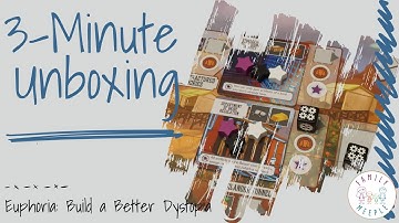 Euphoria: Build a Better Dystopia - 3-Minute Unboxing