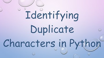 Identifying Duplicate Characters in Python
