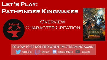 Pathfinder Kingmaker Character Creation Overview