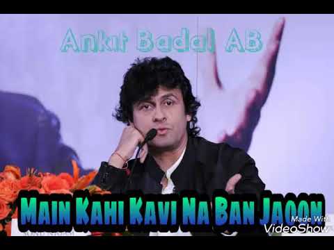 Main Kahin Kavi Na Ban Jaoon   Sonu Nigam   Phir Rafi Vol 2   Ankit Badal AB