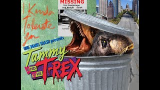 One Man's Trash Presents - Tammy & The T Rex Trailer