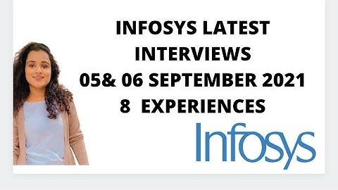 INFOSYS LATEST INTERVIEW EXPERIENCES - 05 & 06 SEP 2021  - 8 INTERVIEWS