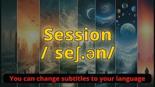 Session meaning with 5 examples