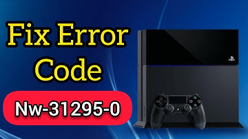Fix error code Nw-31295-0 on ps4 with new method at 2020