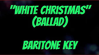 White Christmas Low Male Key Karaoke White Christmas Low Male Key Karaoke
