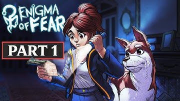 ENIGMA OF FEAR Gameplay Walkthrough Part 1 FULL GAME [4K 60FPS] - No Commentary