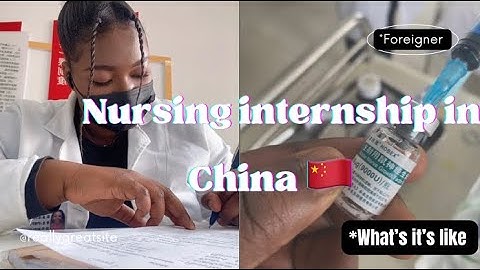 A Day in my life:NURSING INTERNSHIP IN #CHINA #clinicals