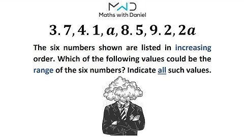 Maths Brain Teaser: Quantitative Reasoning (GMAT): The Range of a Set of Values