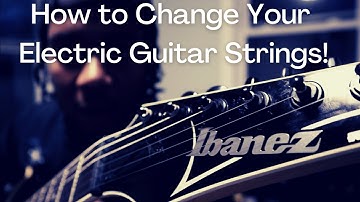 How to Change Electric Guitar Strings! Featuring the Ibanez RG2EX1