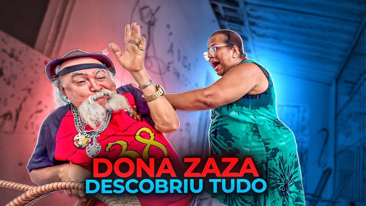 DONA ZAZA DESCOBRIU TUDO E FICOU IRADA COM O VOVÔ | LUIZ DO SOM