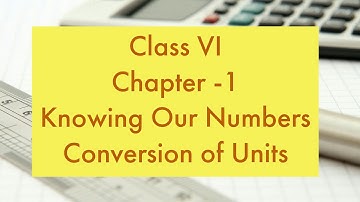 Knowing Our Numbers - Conversion of Units- Class VI || A.P & T.S State Syllabus